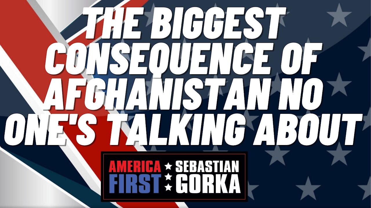 The biggest consequence of Afghanistan no one's talking about. Jim Carafano with Dr. Gorka