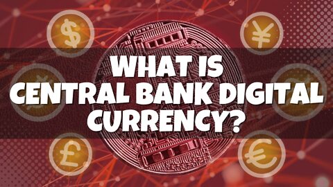 WHITE HATS MILITARY IMPLEMENTING CBDC: WHAT IS CENTRAL BANK DIGITAL CURRENCY - CENTRAL BANK DIGITAL