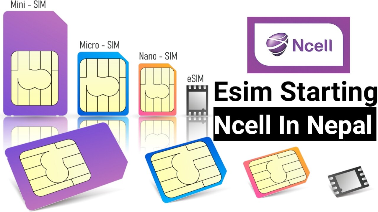 E Sim Starting in Nepal From Ncell !