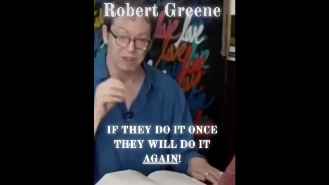They will do it again! - Robert Greene