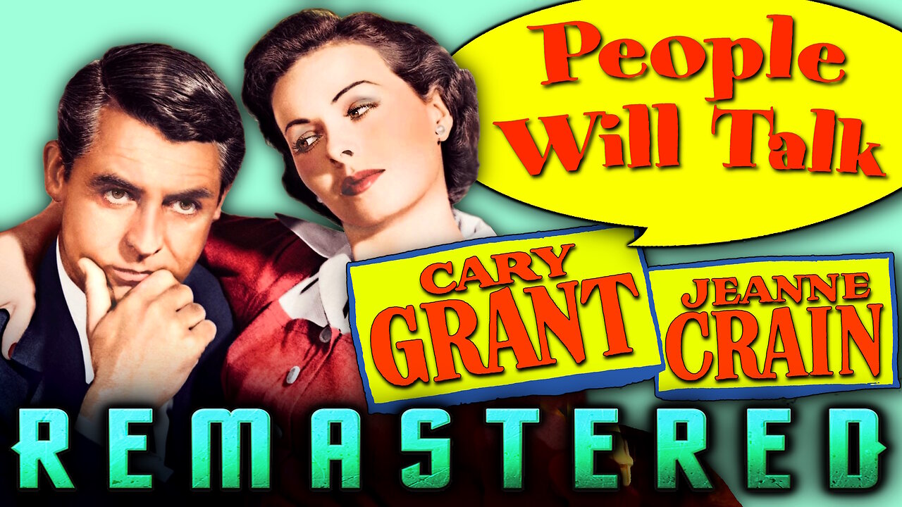 People Will Talk - AI REMASTERED - Comedy - Starring Cary Grant and Jeanne Crain