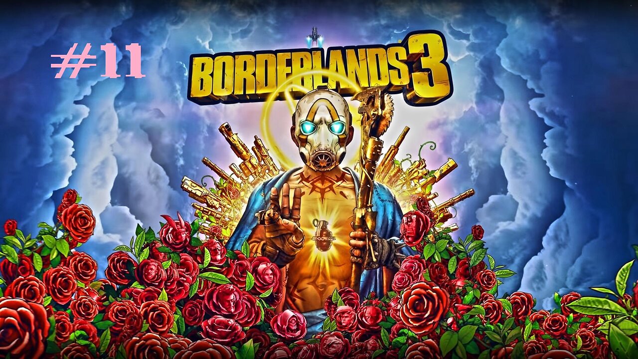 Borderlands 3: Part 11