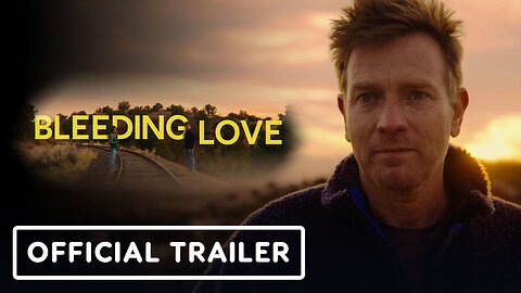 Bleeding Love Official Trailer