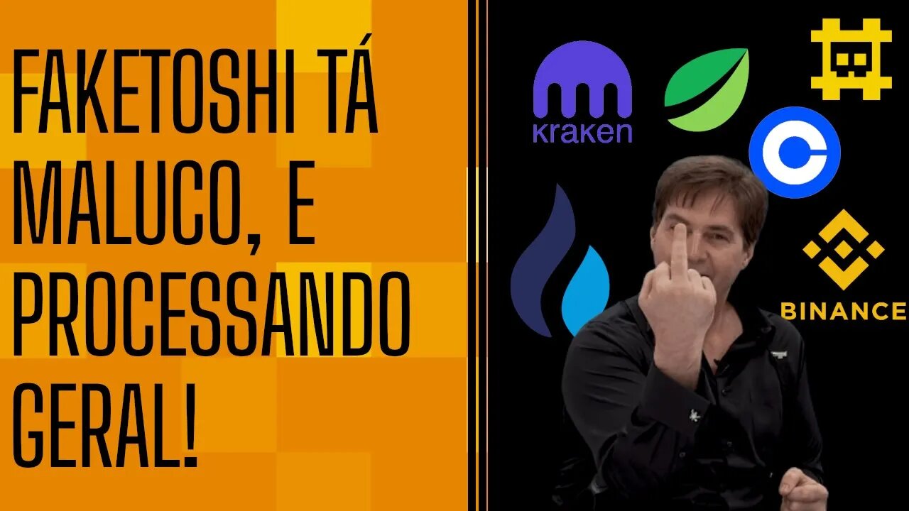 Faketoshi quer processar as exchanges por listar o "falso" BTC, e não o "verdadeiro" BSV - [CORTE]