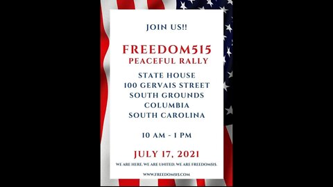 Freedom Rally At The Columbia State House, July 17th!! Be There! Take A Look!