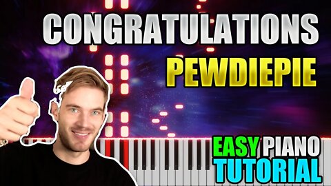 Congratulations - PewDiePie | Easy Piano tutorial