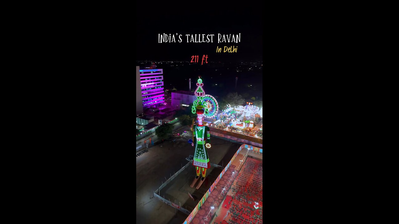 India's tallest Ravan 211 ft height is now there in Dwarka sector 10, Delhi