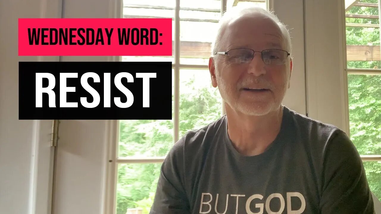 Wednesday Word: Resist