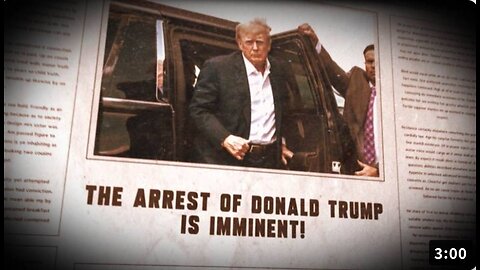 The Arrest of Donald Trump is Imminent!