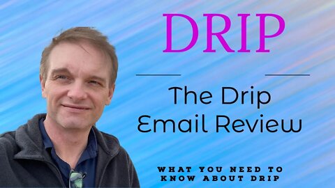 #Drip Email Marketing Review; What You Need To Know (1/21)