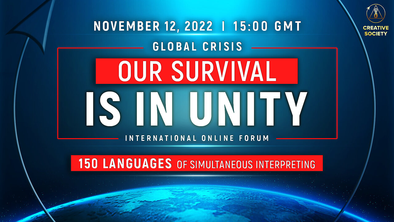 🌍 Global Crisis. Our Survival Is in Unity | International Online Forum November 12, 2022