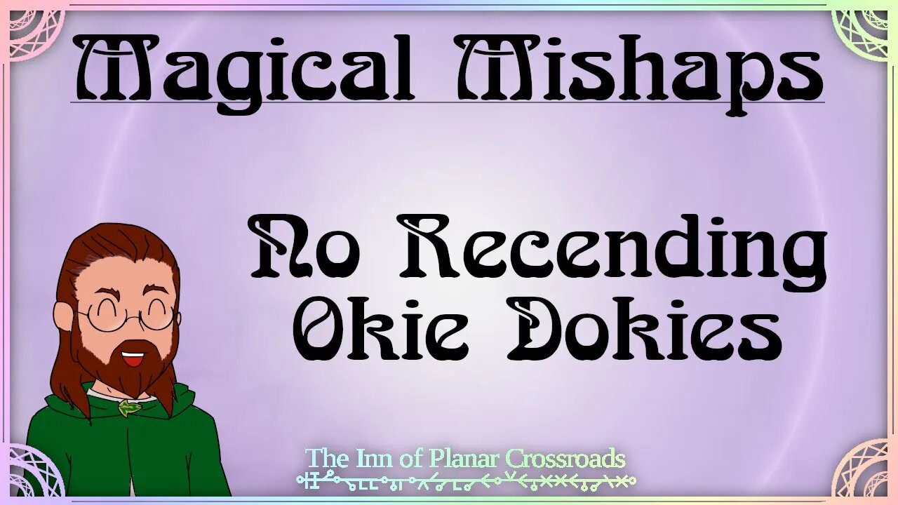 Magical Mishaps: No Recending Okie Dokies