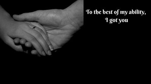 To the best of my ability, I got you