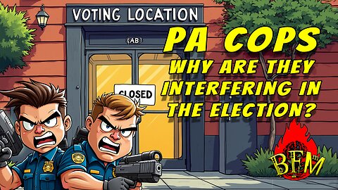 Early Voting Disruptions in PA: Police Presence at Polling Sites