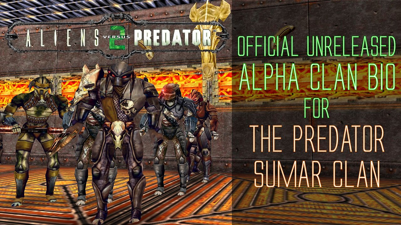 Aliens vs Predator 2 - Alpha Clan Bio - The Predator Sumar Clan