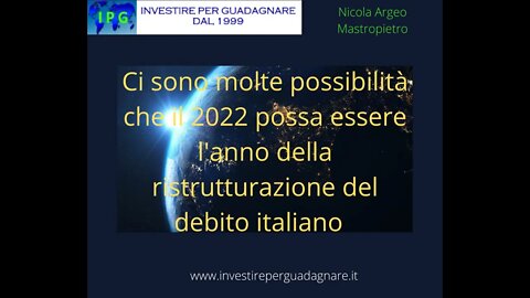 20 01 22 Può essere l'anno della ristrutturazione del debito italiano