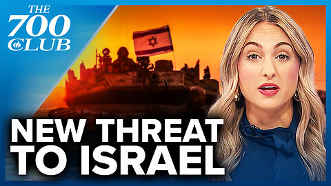 Israel Could Be Facing A Major NEW Threat! | The 700 Club