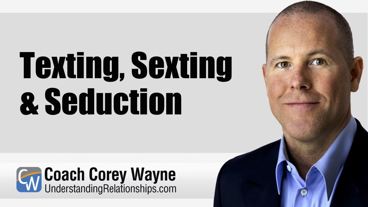 Texting, Sexting & Seduction