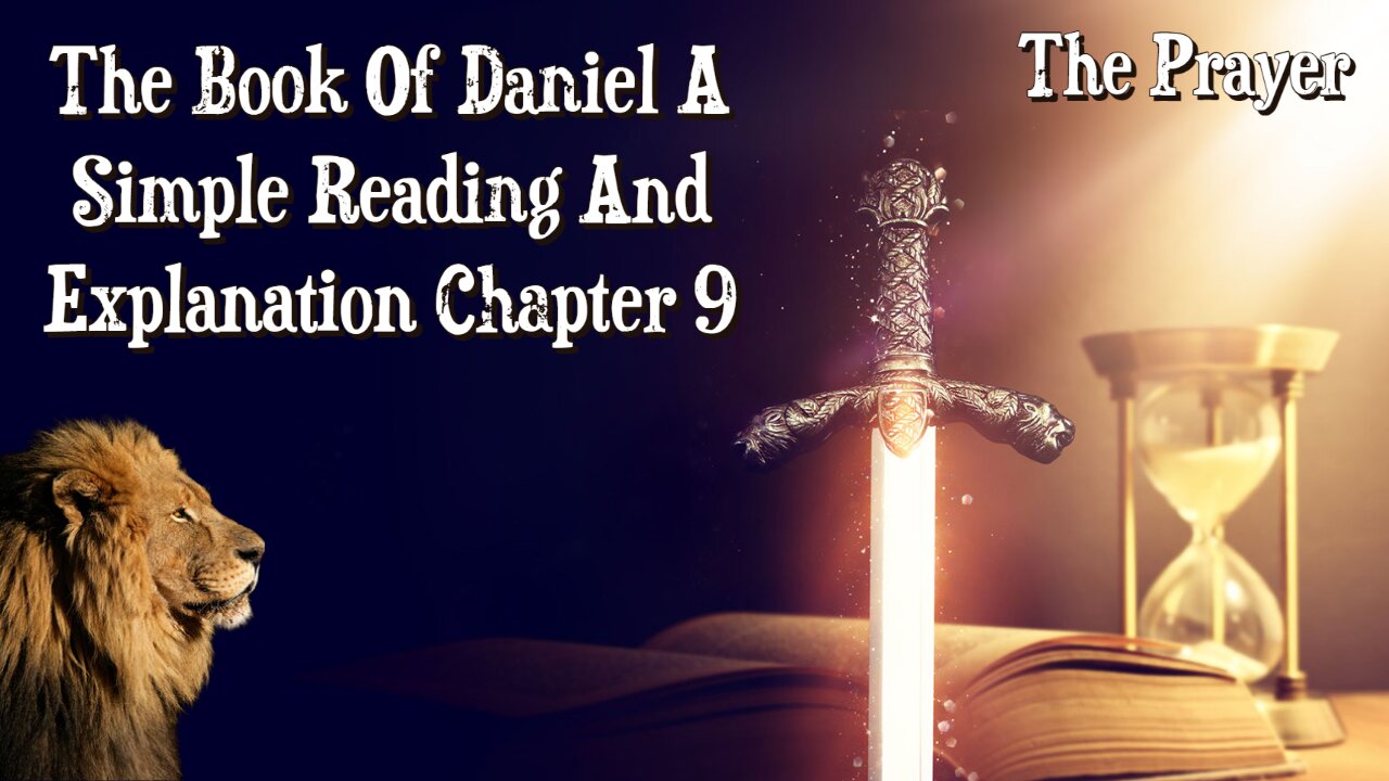 The Book Of Daniel A Simple Reading And Explanation: Chapter 9 The Prayer