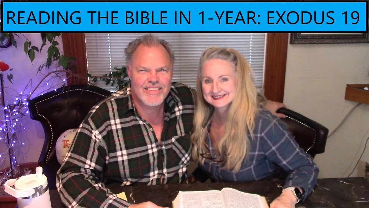 Reading the Bible in 1 Year - Exodus Chapter 19 - At Mount Sinai