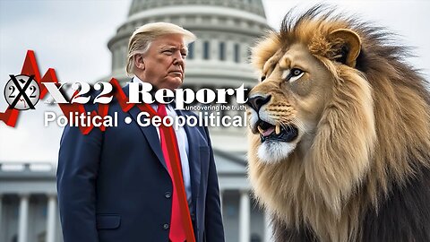 X22 Report. Restored Republic. Juan O Savin. Charlie Ward. Michael Jaco. Trump News ~ Trump Lion
