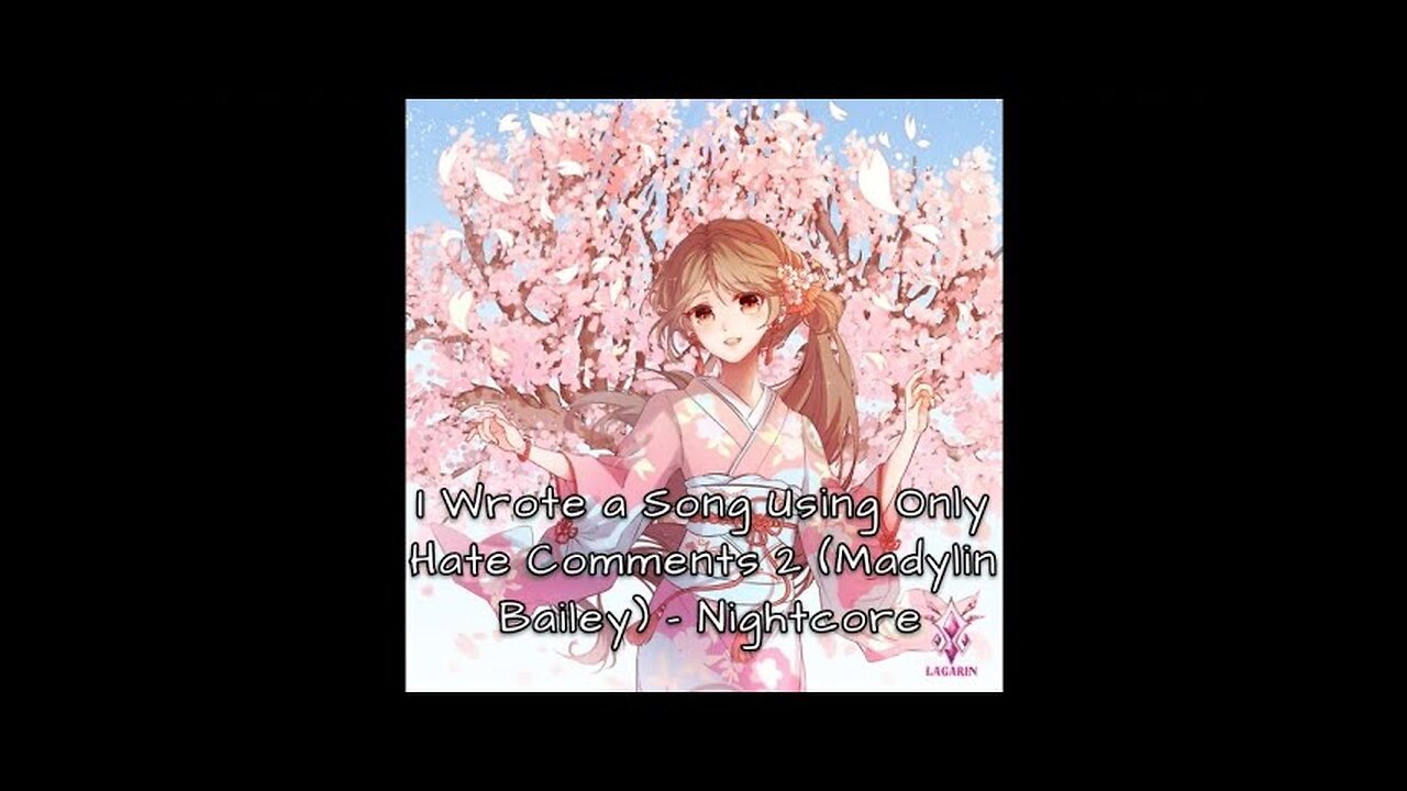 I Wrote a Song Using Only Hate Comments 2 Madylin Bailey - Nightcore