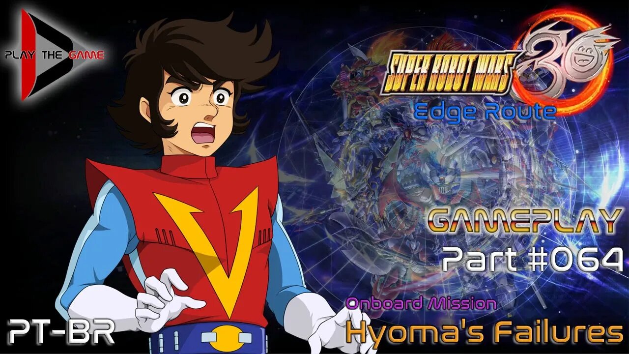 Super Robot Wars 30: #064 Onboard Mission: Hyoma's Failures (Edge) (Space Route)[PT-BR][Gameplay]