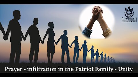 Lets Pray - Infiltration in the Patriot Family - Keep the Faith