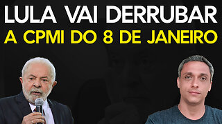 LULA vai derrubar a CPMI do 8 de janeiro - Mas você pode nos ajudar a salvá-la