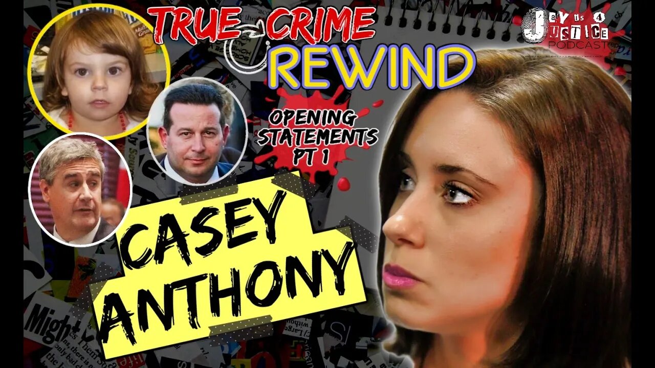 Case Rewind: PT 1Casey Anthony Trial | Opening Statements Review and Panel Discussion LIVE