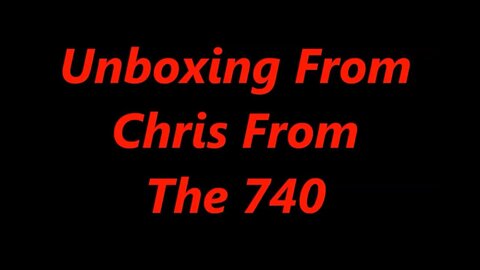 UNBOXING FROM CHRIS FROM THE 740