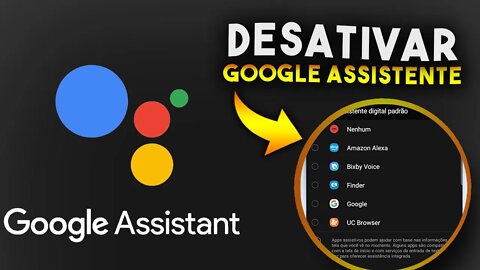 Como DESATIVAR O GOOGLE ASSISTENTE do ANDROID