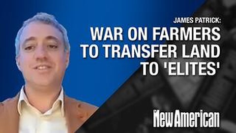 War on Farmers to Transfer Land to 'Elites'- James Patrick