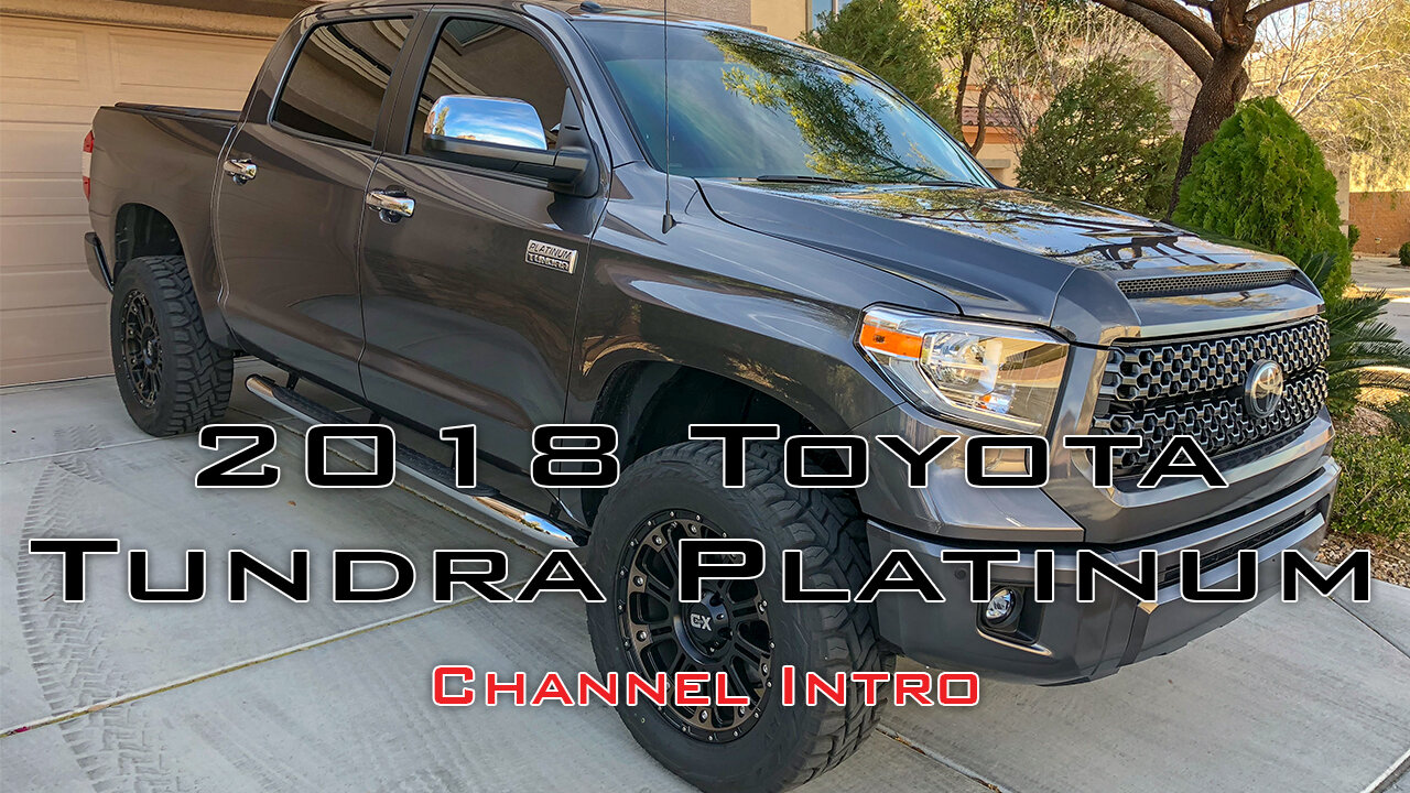 2018 Toyota Tundra Platinum Channel Intro [4K]