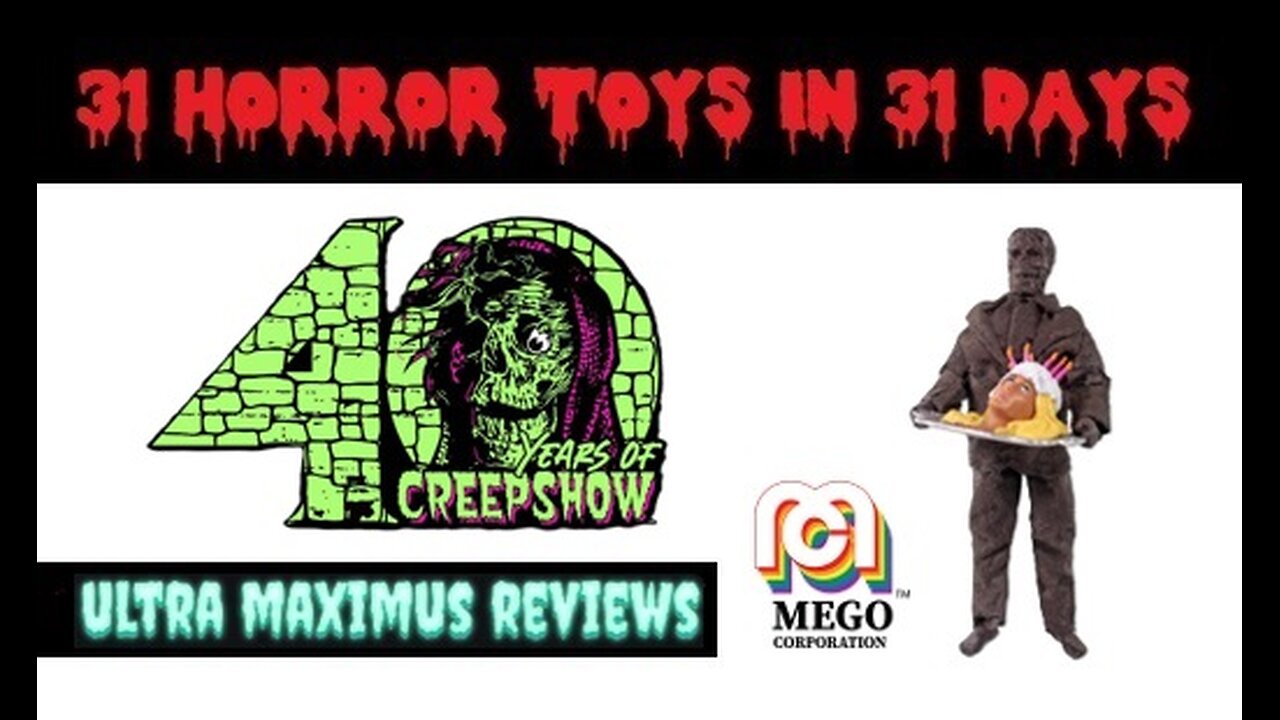 🎃 Creepshow 40th Anniversary "Father's Day" | MEGO | 31 Horror Toys in 31 Days