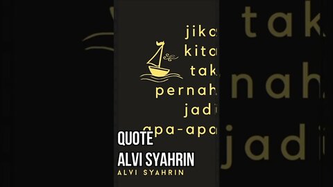 Quote dan Kata kata Bijak Alvi Syahrin