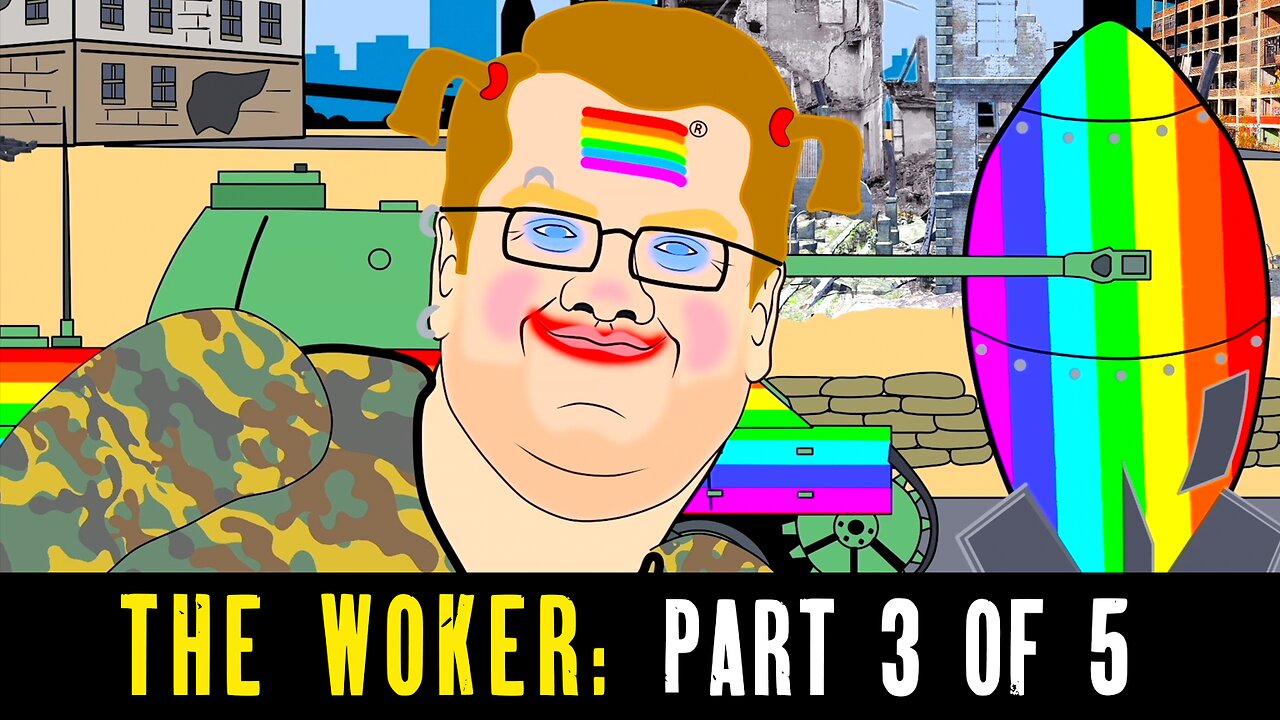 THE WOKER: Part 3 of 5