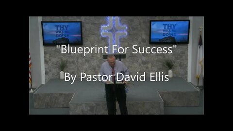 "Blueprint For Success" By Pastor David Ellis