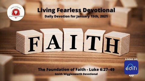 The Foundation of Faith - Luke 6:27–49