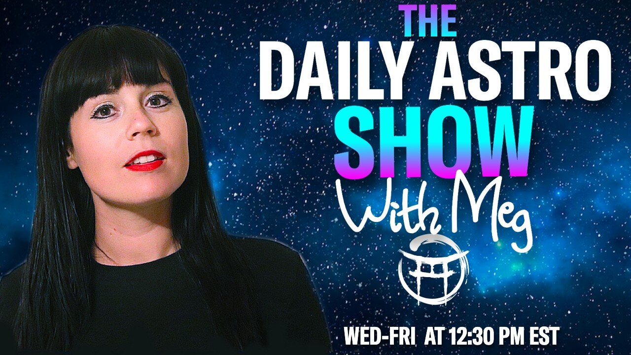 ⭐️THE DAILY ASTRO SHOW with MEG - OCT 24