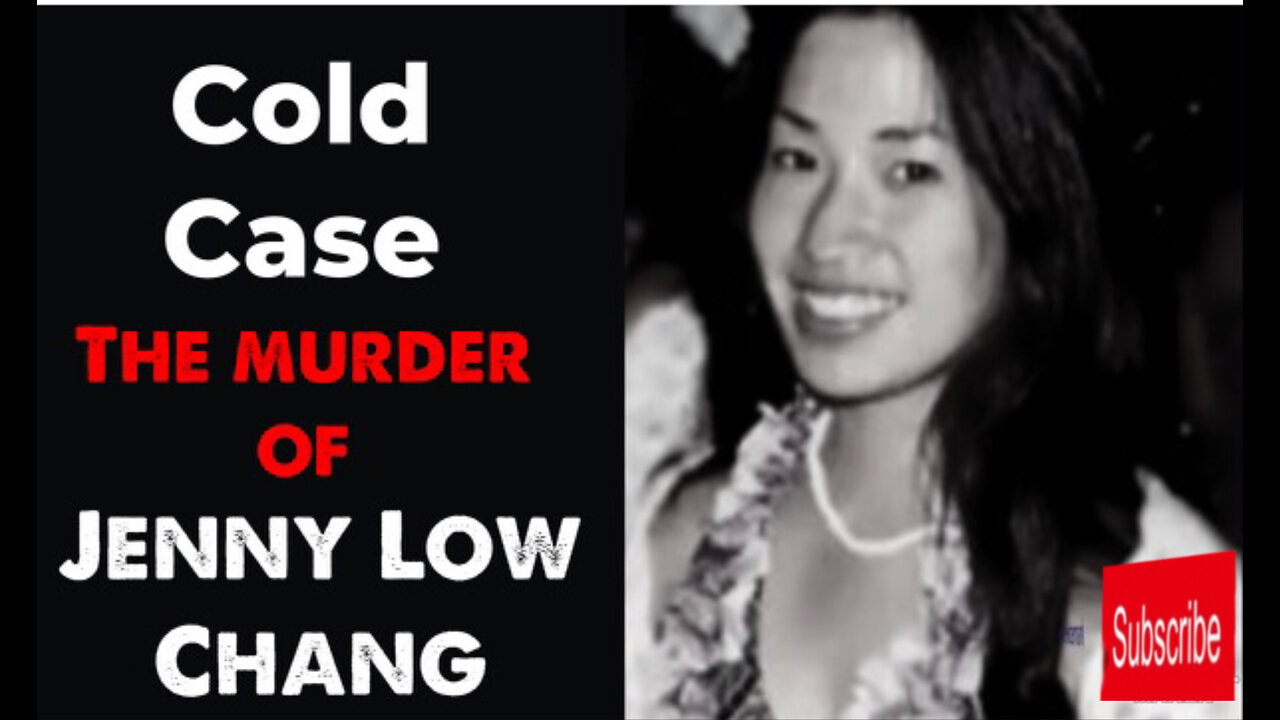 The Tragic Murder of Jenny Low Chang