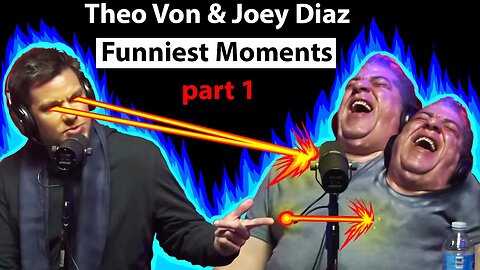 Theo Von & Joey Diaz - Funniest Moments | Part 1