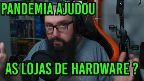 Pandemia Ajudou As Lojas De Hardware ?