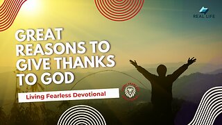 Great Reasons to Give Thanks to God