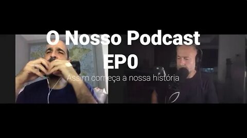 #podcast #onossopodcast Episodio 0 (piloto)