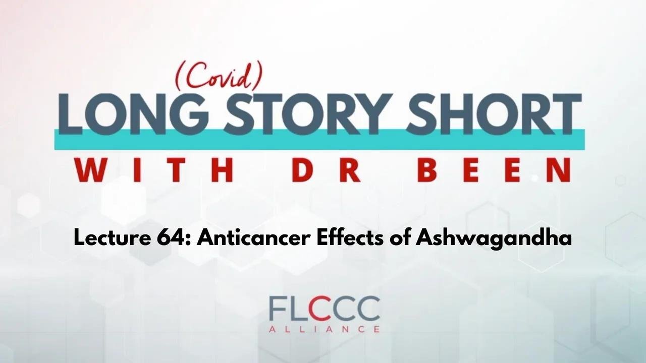 Long Story Short Episode 64: Anticancer Effects of Ashwagandha