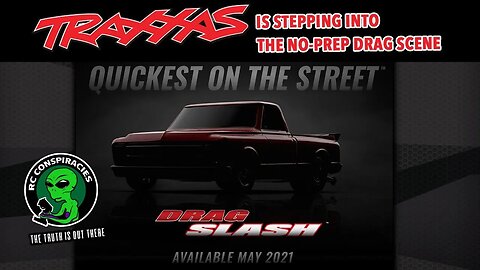 Traxxas Announced Their Drag Slash - What Will This Mean For The No-Prep Drag Scene?