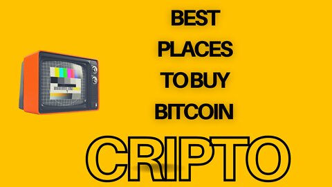 Best Places to Buy Bitcoin in 2022