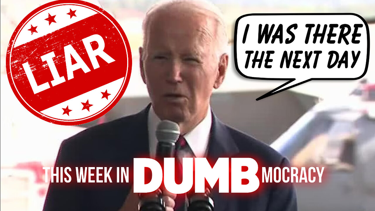 This Week in DUMBmocracy: Biden DISHONORS 9/11 With LIES & EMBELLISHMENT In His Speech