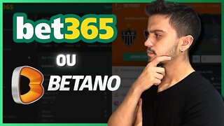 BETANO OU BET365? QUAL É A MELHOR? QUAL A MAIS CONFIÁVEL? (sem enrolação!)